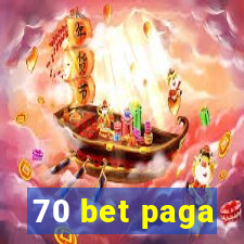 70 bet paga